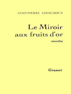 cover image of Le miroir aux fruits d'or